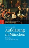 Aufklärung in München - Manfred Knedlik - 9783791760506