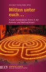Mitten unter euch ... - Helmut Schlegel - 9783791761909