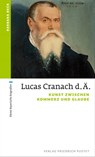 Lucas Cranach d. Ä. - Barbara Beck - 9783791762302