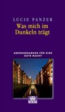 Was mich im Dunkeln trägt - Lucie Panzer - 9783791880464