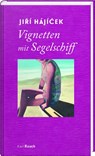 Vignetten mit Segelschiff - Jirí Hájícek - 9783792002711