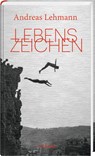 Lebenszeichen - Andreas Lehmann - 9783792002780