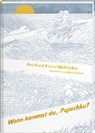 Wann kommst du, Papschku? - Reinhard Kaiser-Mühlecker - 9783792003800