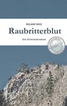 Raubritterblut - Roland Weis - 9783793051527