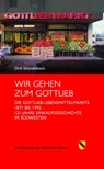 Wir gehen zum Gottlieb - Dirk Schindelbeck - 9783793099789
