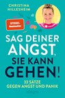 Sag deiner Angst, sie kann gehen! - Christina Hillesheim - 9783793400905