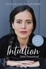 Intuition - Dein Powertool - Jacqueline le Saunier - 9783793424093