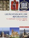 Steiger, J: Gedächtnisorte der Reformation/2 Bde - STEIGER,  Johann Anselm - 9783795431006