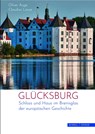 Glücksburg - Oliver Auge ; Claudius Loose - 9783795436315