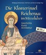 Die Klosterinsel Reichenau im Mittelalter - Wolfgang Zimmermann ; Olaf Siart ; Marvin Gedigk - 9783795438739