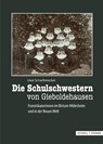 Die Schulschwestern von Gieboldehausen - Uwe Scharfenecker - 9783795490058
