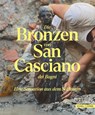 Die Bronzen von San Casciano dei Bagni - Massimo Osanna ; Jacopo Tabolli - 9783795490393