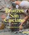 The Bronzes from San Casciano dei Bagni - Massimo Osanna ; Jacopo Tabolli - 9783795490423
