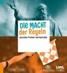 Die Macht der Regeln - Ingo Grabowsky - 9783795491031