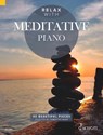 Relax with Meditative Piano - Samantha Ward - 9783795715724