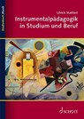 Instrumentalpädagogik in Studium und Beruf - Ulrich Mahlert - 9783795722074