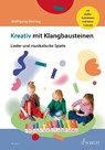 Kreativ mit Klangbausteinen - Wolfgang Hering - 9783795724214