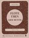 Flöte üben - aber richtig - Trevor Wye - 9783795730505