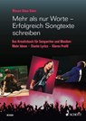 Mehr als nur Worte - Erfolgreich Songtexte schreiben - Masen Abou-Dakn - 9783795744649