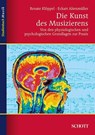 Die Kunst des Musizierens - Renate Klöppel ; Eckart Altenmüller - 9783795787066
