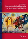Instrumentalpädagogik in Studium und Beruf - Ulrich Mahlert - 9783795787769
