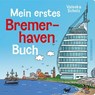 Mein erstes Bremerhaven-Buch -  - 9783796111358