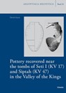 Aston, D: Pottery recovered near the tombs of Seti I (KV 17) - David Aston - 9783796533518
