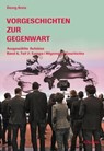 Vorgeschichten zur Gegenwart - Georg Kreis - 9783796535666