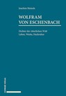 Wolfram von Eschenbach - Joachim Heinzle - 9783796539558