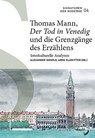 Thomas Mann, «Der Tod in Venedig» und die Grenzgänge des Erzählens - Alexander Honold ; Arne Klawitter - 9783796545788