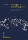 Philosophie in globaler Perspektive - Florian Scheidl - 9783796550584