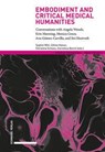Embodiment and Critical Medical Humanities - Sophie Witt ; Céline Kaiser ; Christina Schües - 9783796551246