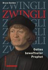 Zwingli - Bruce Gordon - 9783796553837