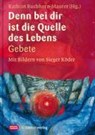 Denn bei dir ist die Quelle des Lebens - Kathrin Buchhorn-Maurer - 9783796614668
