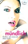 Mündlich - Lisa Cohen ; Diane Bertini ; Carsten Wohlmuth ; Mark Pond ; Dave Vandenberg ; Betti Fleur ; Seymour C. Tempest ; Andy Richter ; Kerstin Thiel ; Uwe Christ - 9783798605336