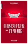Liebesfeuer in Venedig - Dr. Max Brehm - 9783798607828