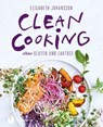 Clean Cooking ohne Gluten und Laktose - Elisabeth Johansson ; Wolfgang Kleinschmidt - 9783799511353