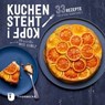 Kuchen steht Kopf! - Christelle, Huet-Gomez - 9783799512398