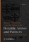 Heraldic Artists and Painters in the Middle Ages and Early Modern Times - HILTMANN,  Torsten ; Hablot, Laurent - 9783799512534