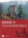 Burgen im Hochschwarzwald - Roland Weis - 9783799513685