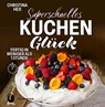 Superschnelles Kuchenglück - Christina Heß - 9783799515580