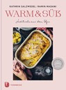 Warm & süß - Nachtische aus dem Ofen - Kathrin Salzwedel ; Ramin Madani - 9783799515641
