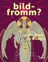 bildfromm? - Christian Herrmann - 9783799515733