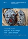 Von der Kurtzweyl zum Spaßverbot - Wolf-Henning Petershagen - 9783799518345
