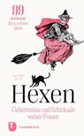 Hexen: Geheimnisse und Schicksale weiser Frauen - Kathrin Blum - 9783799521284
