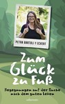 Zum Glück zu Fuß - Petra Bartoli Y Eckert - 9783800077885