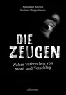 Die Zeugen - Alexander Apeitos ; Stefanie Plugge-Henze - 9783800078769