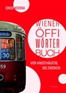 Wiener Öffi-Wörterbuch - Erich Kocina - 9783800079179