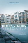 Blaues Venedig - Venezia blu - Wolfgang Salomon - 9783800079544
