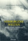 Verborgene Welten - Gabriele Hasmann ; Ursula Blaim - 9783800082025